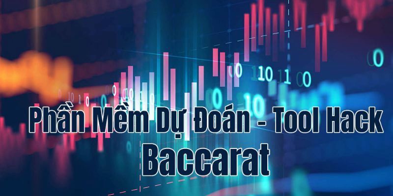 Tool dự đoán baccarat là gì