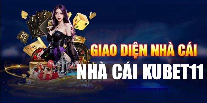 Kubet11 - Khám Phá Và Chinh Phục Những Thách Thức